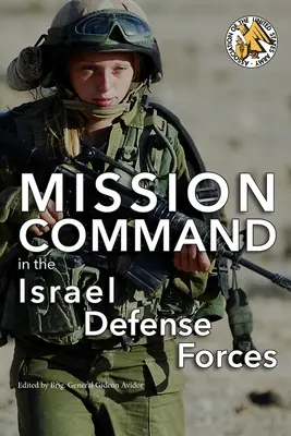 Dowództwo misji w Siłach Obronnych Izraela - Mission Command in the Israel Defense Forces