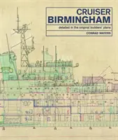 Krążownik Birmingham: Szczegóły w oryginalnych planach konstruktorów - Cruiser Birmingham: Detailed in the Original Builders' Plans