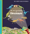 Moja pierwsza encyklopedia dinozaurów - My First Encyclopedia of Dinosaurs