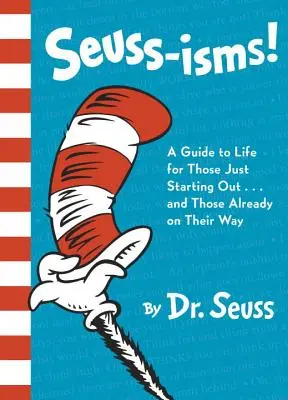 Seuss-Isms!: Przewodnik po życiu dla tych, którzy dopiero zaczynają... i tych, którzy już są na dobrej drodze - Seuss-Isms!: A Guide to Life for Those Just Starting Out...and Those Already on Their Way