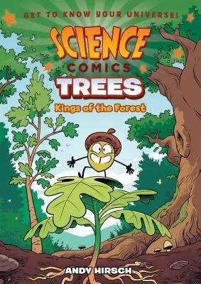 Komiksy naukowe: Drzewa: Królowie lasu - Science Comics: Trees: Kings of the Forest