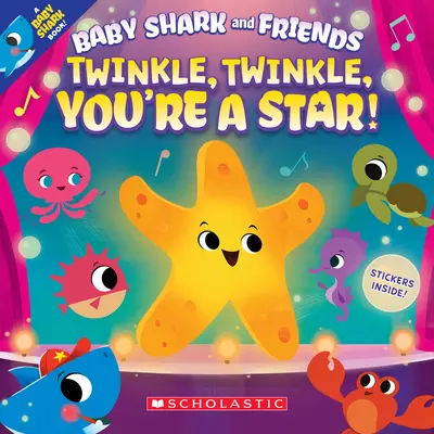 Twinkle, Twinkle, You're a Star! (Mały rekin i przyjaciele) - Twinkle, Twinkle, You're a Star! (Baby Shark and Friends)