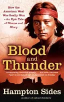 Krew i grzmot - epopeja amerykańskiego Zachodu - Blood And Thunder - An Epic of the American West