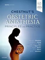 Anestezjologia położnicza Chestnuta: Zasady i praktyka - Chestnut's Obstetric Anesthesia: Principles and Practice