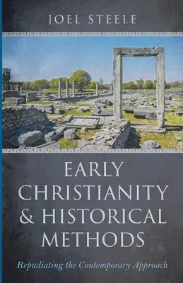 Wczesne chrześcijaństwo i metody historyczne - Early Christianity and Historical Methods