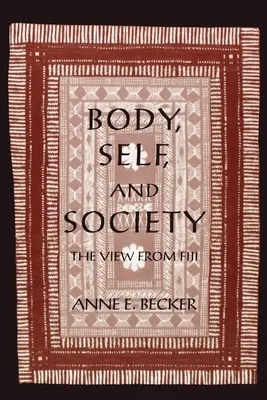 Ciało, jaźń i społeczeństwo: Widok z Fidżi - Body, Self, and Society: The View from Fiji