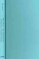 Prywatność w kontekście: Technologia, polityka i integralność życia społecznego - Privacy in Context: Technology, Policy, and the Integrity of Social Life