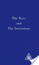 Promienie i inicjacje - Rays and the Initiations