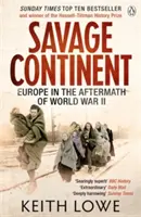 Dziki kontynent - Europa po II wojnie światowej - Savage Continent - Europe in the Aftermath of World War II