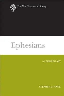 List do Efezjan: Komentarz - Ephesians: A Commentary