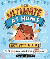 Najlepszy przewodnik po aktywności w domu - Ultimate At-Home Activity Guide