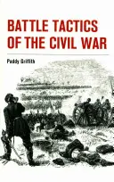 Taktyka bitewna wojny secesyjnej - Battle Tactics of the Civil War