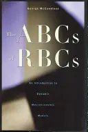 ABC RBC: Wprowadzenie do dynamicznych modeli makroekonomicznych - The ABCs of RBCs: An Introduction to Dynamic Macroeconomic Models