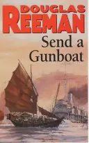 Send a Gunboat - Fikcja morska z czasów II wojny światowej - Send a Gunboat - World War 2 Naval Fiction