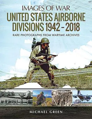 Dywizje powietrznodesantowe Stanów Zjednoczonych 1942-2018 - United States Airborne Divisions 1942-2018