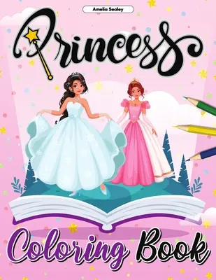 Kolorowanka księżniczki: Pretty Princess Coloring Book, Enchanting Coloring Pages for Relaxation and Stress Relief - Princess Coloring Book: Pretty Princess Coloring Book, Enchanting Coloring Pages for Relaxation and Stress Relief