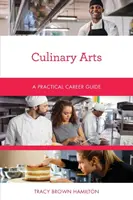 Sztuka kulinarna: Praktyczny przewodnik po karierze - Culinary Arts: A Practical Career Guide