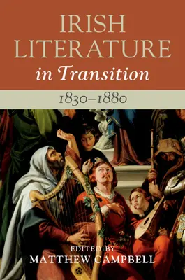Literatura irlandzka w okresie przejściowym, 1830-1880: Tom 3 - Irish Literature in Transition, 1830-1880: Volume 3