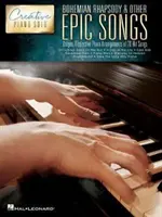 Bohemian Rhapsody and Other Epic Songs - Creative Piano Solo - Unikalne, wyróżniające się aranżacje 20 przebojów na fortepian solo - Bohemian Rhapsody and Other Epic Songs - Creative Piano Solo - Unique, Distinctive Piano Solo Arrangements of 20 Hit Songs