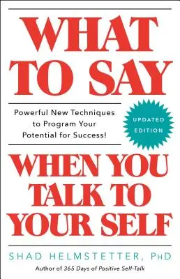 Co mówić, gdy rozmawiasz z samym sobą - What to Say When You Talk to Your Self