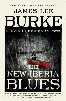 The New Iberia Blues: Powieść Dave'a Robicheaux - The New Iberia Blues: A Dave Robicheaux Novel