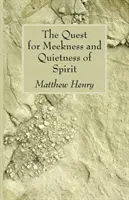 Poszukiwanie łagodności i spokoju ducha - The Quest for Meekness and Quietness of Spirit