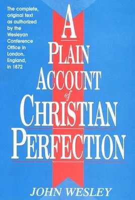 Zwykły opis doskonałości chrześcijańskiej - A Plain Account of Christian Perfection