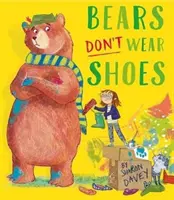 Niedźwiedzie nie noszą butów - Bears Don't Wear Shoes