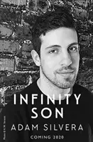 Infinity Son - Uwielbiany hit autora bestsellera nr 1 Oboje umierają na końcu! - Infinity Son - The much-loved hit from the author of No.1 bestselling blockbuster THEY BOTH DIE AT THE END!