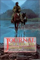 Osborne Russell's Journal of a Trapper:: Edited from the Original Manuscript in the William Robertson Coe Collection of Western Americana in the Yale