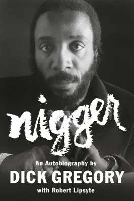 Nigger: Autobiografia - Nigger: An Autobiography