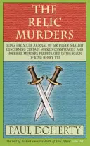 Relic Murders (Tudor Mysteries, Book 6) - Morderstwo i szantaż obfitują w tę porywającą tajemnicę Tudorów - Relic Murders (Tudor Mysteries, Book 6) - Murder and blackmail abound in this gripping Tudor mystery