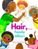 Włosy: sprawa rodzinna - Hair: It's A Family Affair