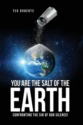 Jesteś solą ziemi: W obliczu grzechu naszego milczenia! - You are the Salt of the Earth: Confronting the Sin of our Silence!