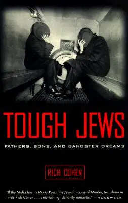 Twardzi Żydzi: Ojcowie, synowie i gangsterskie marzenia - Tough Jews: Fathers, Sons, and Gangster Dreams