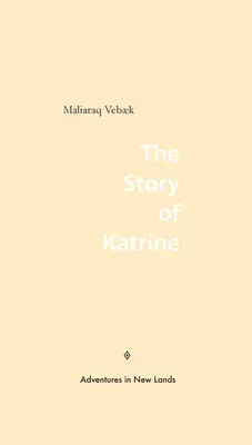 Historia Katrine - The Story of Katrine