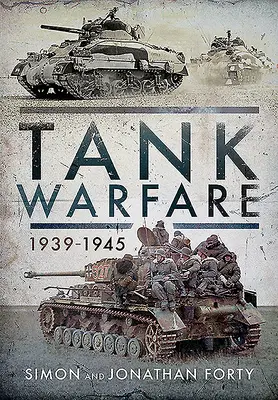 Działania wojenne czołgów, 1939-1945 - Tank Warfare, 1939-1945