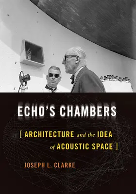 Echo's Chambers: Architektura i idea przestrzeni akustycznej - Echo's Chambers: Architecture and the Idea of Acoustic Space