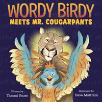 Robaczywy Ptaszek spotyka Pana Puma - Wordy Birdy Meets Mr. Cougarpants