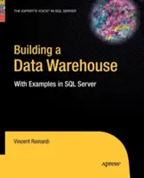 Tworzenie hurtowni danych: Z przykładami w SQL Server - Building a Data Warehouse: With Examples in SQL Server