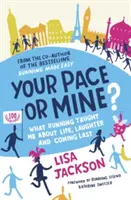 Twoje tempo czy moje? - Czego bieganie nauczyło mnie o życiu, śmiechu i byciu ostatnim - Your Pace or Mine? - What Running Taught Me About Life, Laughter and Coming Last