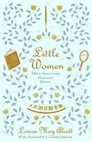 Małe kobietki: wydanie z okazji 150. rocznicy - Little Women: 150th Anniversary Edition