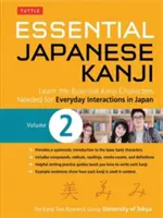 Essential Japanese Kanji Volume 2: (Jlpt Level N4 / AP Exam Prep) Naucz się podstawowych znaków kanji potrzebnych do codziennych interakcji w Japonii - Essential Japanese Kanji Volume 2: (Jlpt Level N4 / AP Exam Prep) Learn the Essential Kanji Characters Needed for Everyday Interactions in Japan