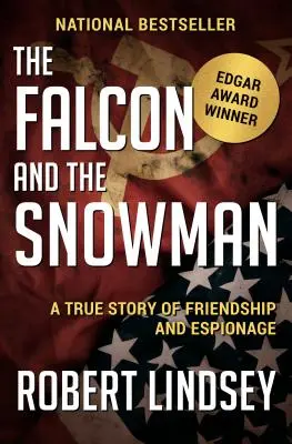 Sokół i bałwan: Prawdziwa historia przyjaźni i szpiegostwa - The Falcon and the Snowman: A True Story of Friendship and Espionage