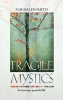 Krucha mistyka - Fragile Mystics