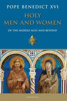 Święci mężczyźni i kobiety średniowiecza i czasów późniejszych: Czytania patrystyczne w Liturgii Godzin - Holy Men and Women from the Middle Ages and Beyond: Patristic Readings in the Liturgy of the Hours