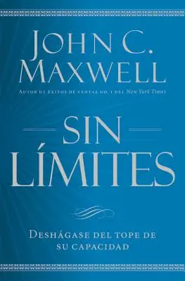 Sin Lmites: Uwolnij maksimum swoich możliwości - Sin Lmites: Libere El Mximo de Su Capacidad