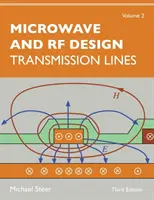 Projektowanie mikrofal i fal radiowych, tom 2: Linie transmisyjne - Microwave and RF Design, Volume 2: Transmission Lines