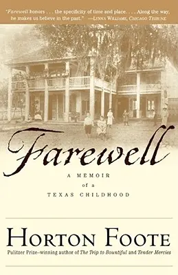 Farewell: Wspomnienie z dzieciństwa w Teksasie - Farewell: A Memoir of a Texas Childhood