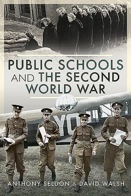 Szkoły publiczne i druga wojna światowa - Public Schools and the Second World War